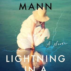Lightning in a Mason Jar: A Novel